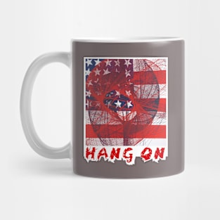 Patriots, Hang On! Mug